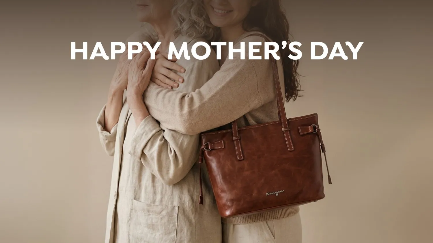 Mother's Day 
Kaizer Leather